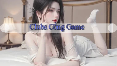 Clubs Cổng game