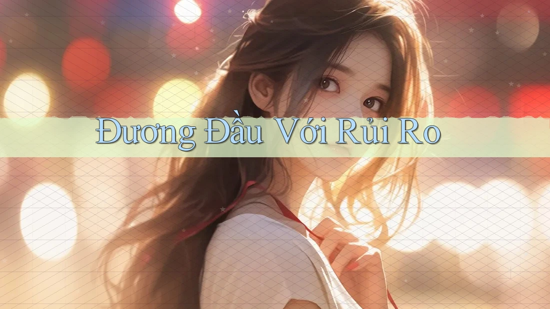 Đương Đầu Với Rủi Ro