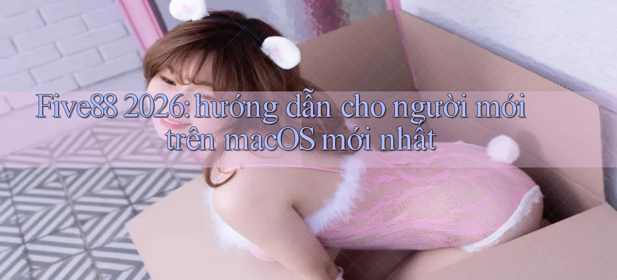 five88   Đăng Nhập   Link Mới Nền Tảng Game