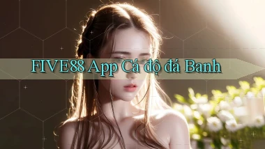 five88 app cá độ đá banh