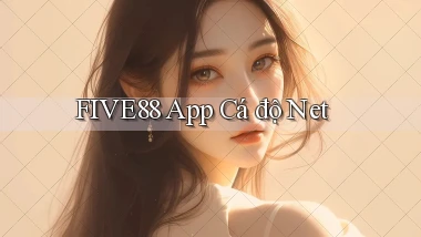 five88 app cá độ net