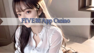 five88 app casino