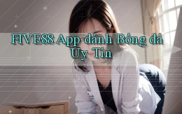 five88 app đánh bóng đá uy tín