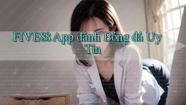five88 app đánh bóng đá uy tín