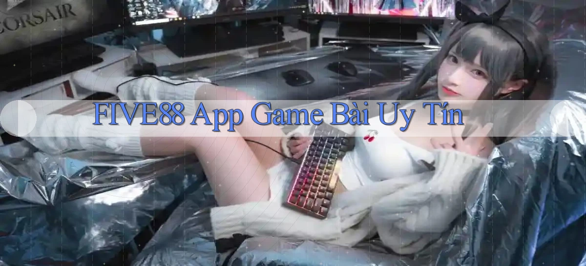 five88 app game bài uy tín
