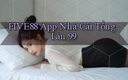 five88 app nhà cái tổng 1 ăn 99