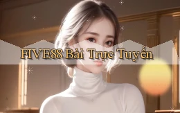 five88 bài trực tuyến