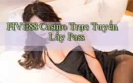 five88 casino trực tuyến lấy pass
