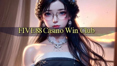 five88 casino win club