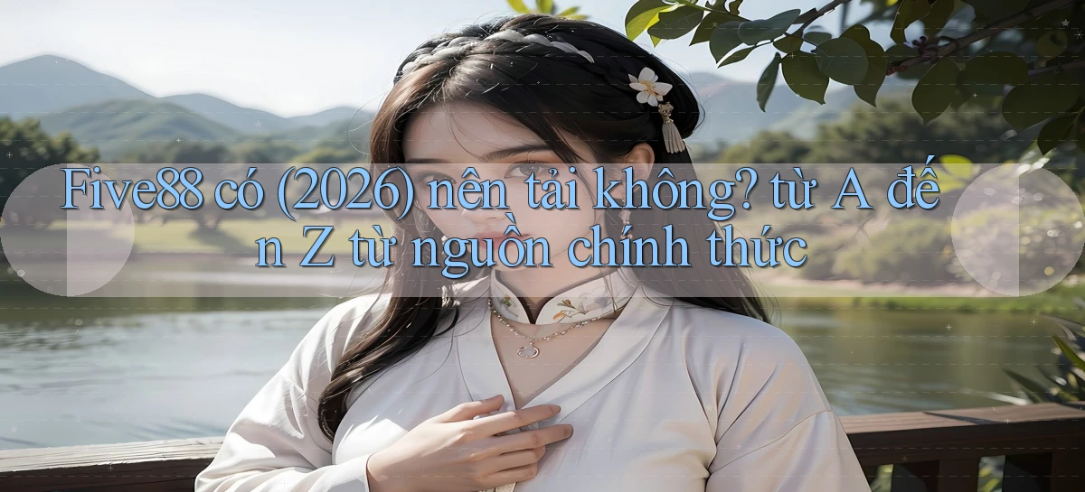 five88   Đăng Nhập   Link Mới Nền Tảng Game