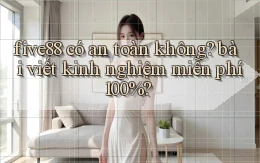 five88 có an toàn không bài viết kinh nghiệm miễn phí 100%
