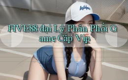 five88  đại lý phân phối game cấp vip