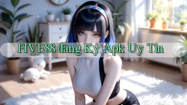five88  đăng ký apk uy tín
