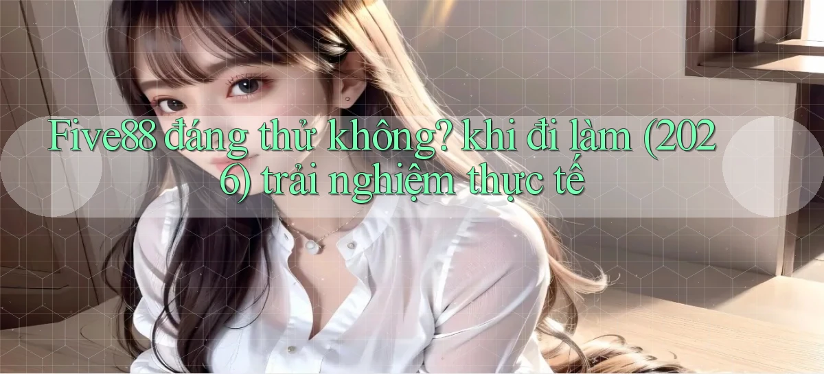 five88   Đăng Nhập   Link Mới Nền Tảng Game