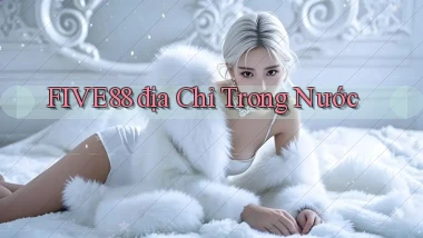 five88 địa chỉ trong nước