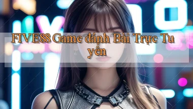 five88  game đánh bài trực tuyến
