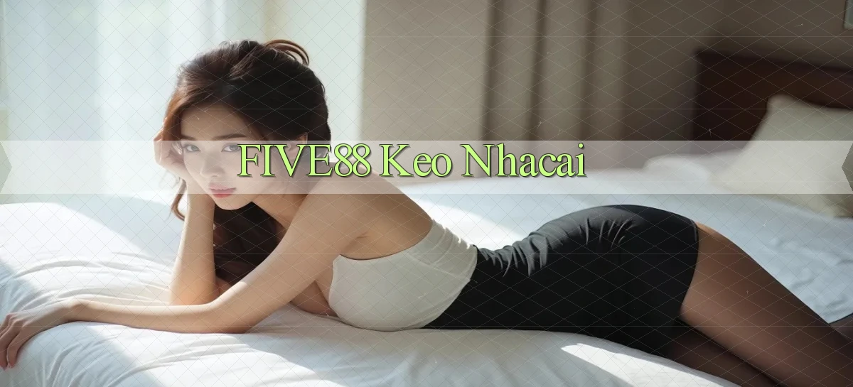five88  keo nhacai