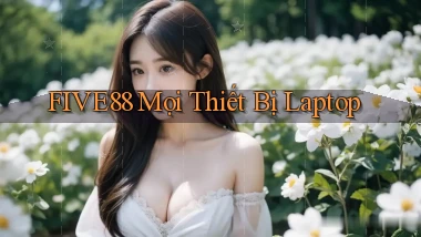 five88 mọi thiết bị laptop