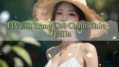 five88  trang chủ chính thức uy tín