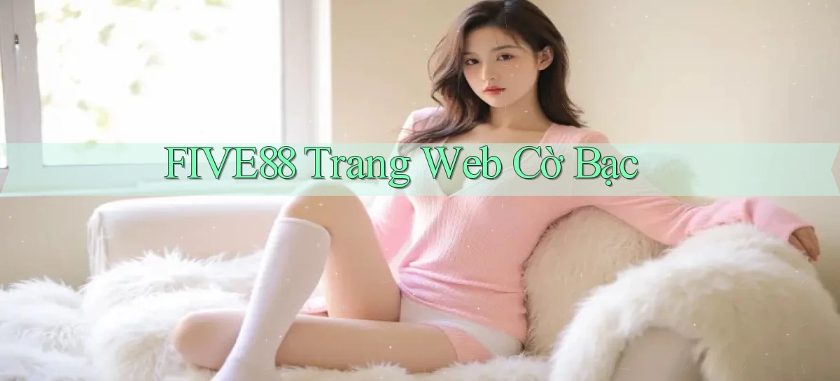 five88   Đăng Nhập   Link Mới Nền Tảng Game