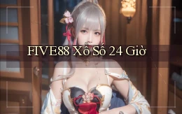 five88 xổ số 24 giờ