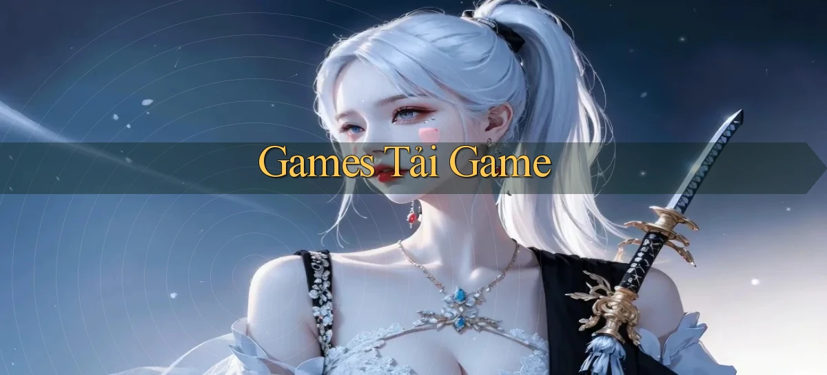 Games Tải game