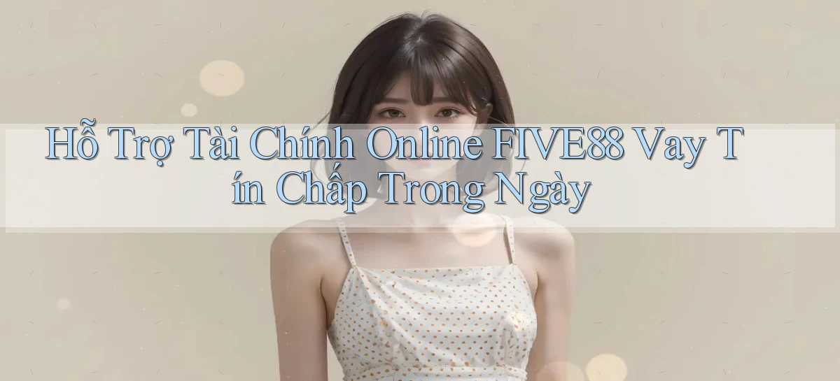 five88   Đăng Nhập   Link Mới Nền Tảng Game