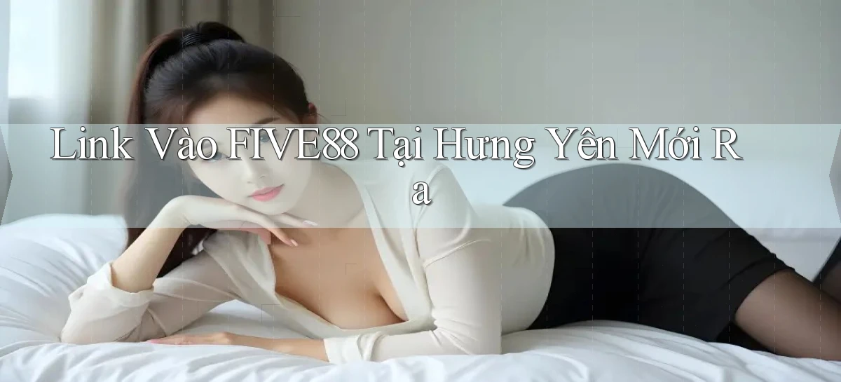 five88   Đăng Nhập   Link Mới Nền Tảng Game