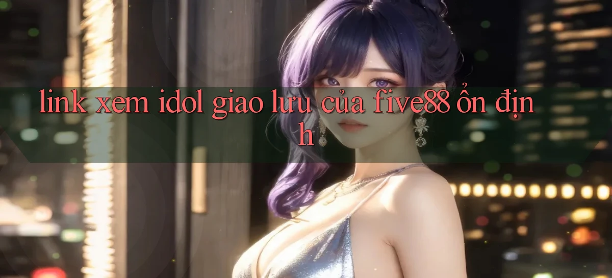 five88   Đăng Nhập   Link Mới Nền Tảng Game