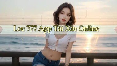 loc 777 app tài xỉu online