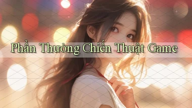 Phần thưởng Chiến thuật game