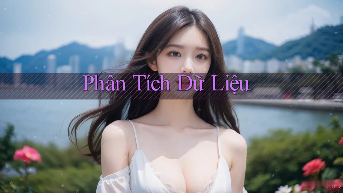 Phân Tích Dữ Liệu Phân Tích Dữ Liệu