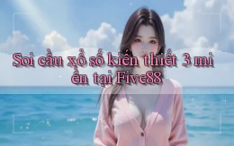 soi cầu xổ số kiến thiết 3 miền tại five88
