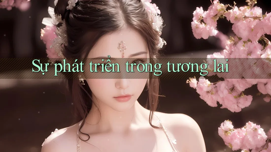 Sự Phát Triển Trong Tương Lai