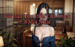 tải bản tùy biến của five88 mới nhất